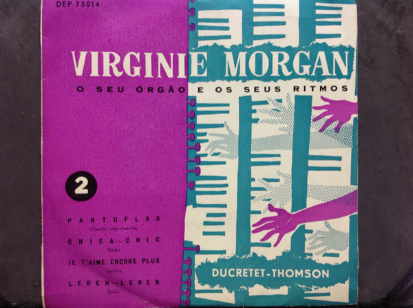 Virginie Morgan Son Orgue Et Ses Rythmes - 2 - Pantuflas | Ducretet Thomson (DEP 75014)