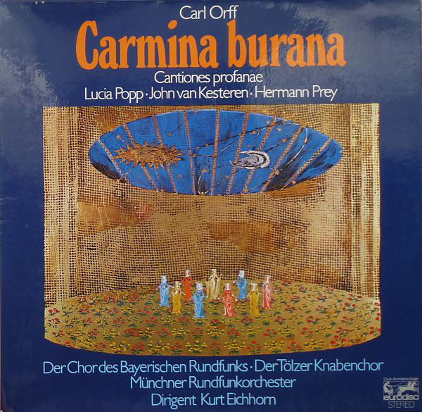 Carl Orff - Lucia Popp , John van Kesteren , Hermann Prey - Carmina Burana (Cantiones Profanae) | Eurodisc (86827 DK) - main