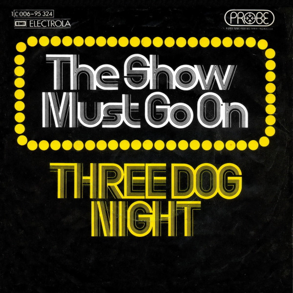 Three Dog Night - The Show Must Go On | Probe (1C 006-95 324)