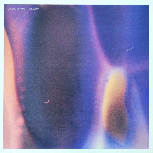 Lucita Octans - Roseoryx | Gated (GTD.LP4)