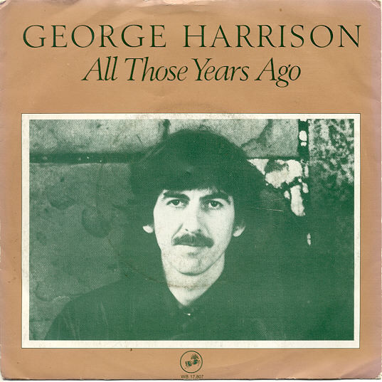 George Harrison - All Those Years Ago | Warner Bros. Records (WB 17 807) - main George Harrison - All Those Years Ago | Warner Bros. Records (WB 17 807) - main