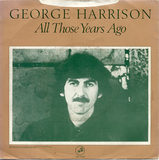 George Harrison - All Those Years Ago | Warner Bros. Records (WB 17 807) - 2 George Harrison - All Those Years Ago | Warner Bros. Records (WB 17 807) - 2