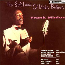 Frank Minion - The Soft Land Of Make Believe | Fresh Sound Records (FSR - 2013) - main