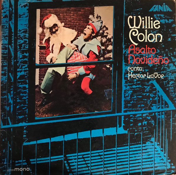Willie Colón Canta Hector Lavoe - Asalto Navideño | Fania Records ((S)LP 399)