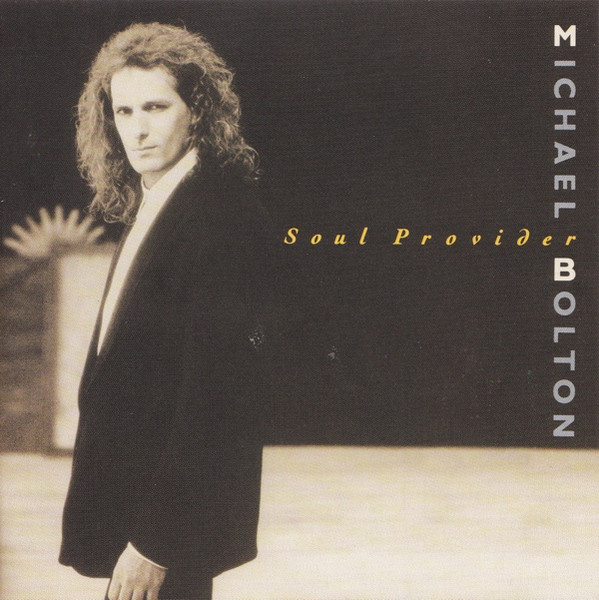 Michael Bolton - Soul Provider | CBS (CBS 465343 1) - main Michael Bolton - Soul Provider | CBS (CBS 465343 1) - main