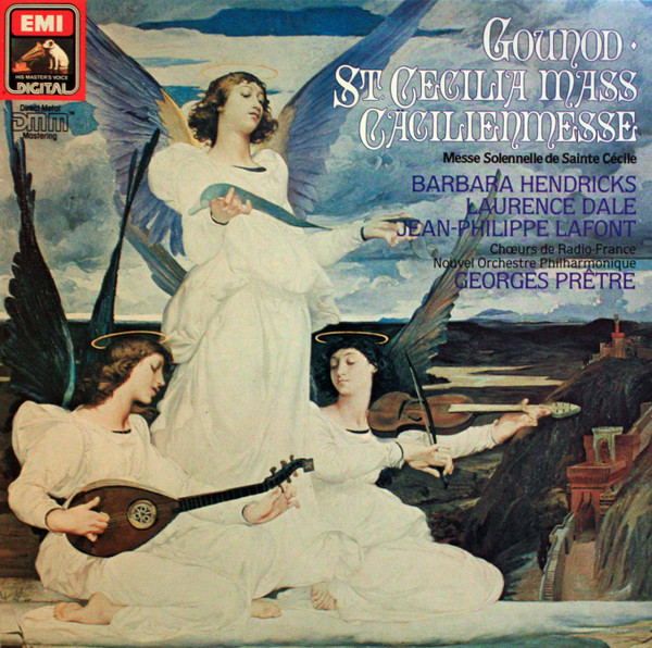 Charles Gounod : Barbara Hendricks , Laurence Dale , Jean-Philippe Lafont , Chœur de Radio France , Nouvel Orchestre Philharmonique De Radio-France , Georges Prêtre - St. Cecilia Mass = Cäcilienmesse = Messe Solennelle De Sainte Cécile | His Master's Voice Digital (27 0134 1) Charles Gounod : Barbara Hendricks , Laurence Dale , Jean-Philippe Lafont , Chœur de Radio France , Nouvel Orchestre Philharmonique De Radio-France , Georges Prêtre - St. Cecilia Mass = Cäcilienmesse = Messe Solennelle De Sainte Cécile | His Master's Voice Digital (27 0134 1)