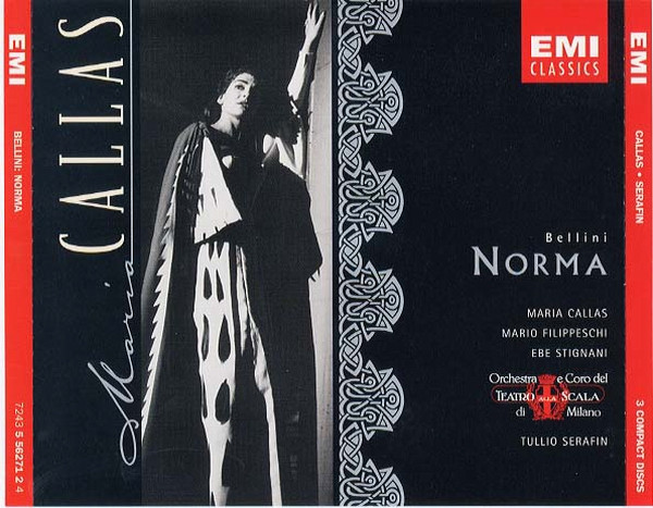 Vincenzo Bellini - Maria Callas , Mario Filippeschi , Ebe Stignani , Orchestra Del Teatro Alla Scala E Coro Del Teatro Alla Scala , Tullio Serafin - Norma | EMI Classics (7243 5 56271 2 4) - 4