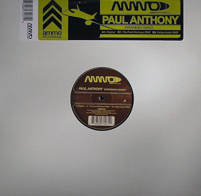 Paul Anthony - Everybody Dance | Ammo Recordings (AMMO107) - main Paul Anthony - Everybody Dance | Ammo Recordings (AMMO107) - main
