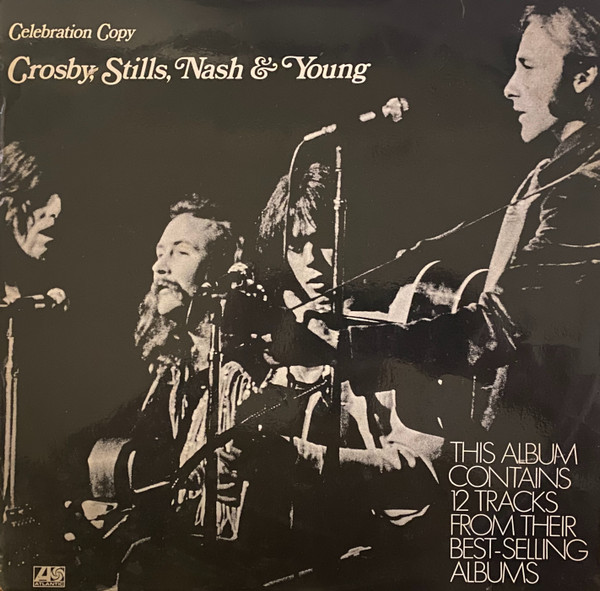 Crosby, Stills, Nash & Young - Celebration Copy | Atlantic (SD 1004)