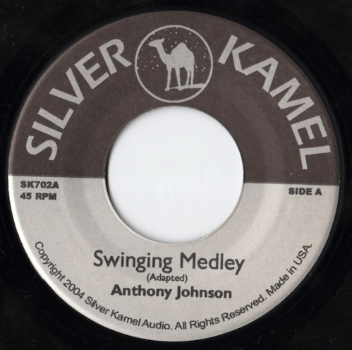 Anthony Johnson - Swinging Medley | Silver Kamel Audio (SK702)