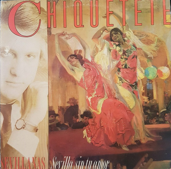 Chiquetete - Sevillanas (Sevilla Sin Tu Amor) | RCA (PL 71654)