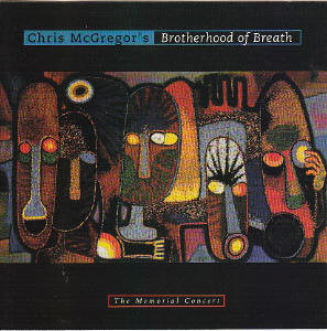 Chris McGregor's Brotherhood Of Breath - The Memorial Concert | ITM Records (ITMP 970086)