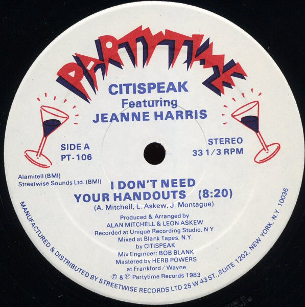 Citispeak Featuring Jeanne Harris - I Don't Need Your Handouts | Partytime Records (PT-106)