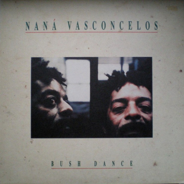 Naná Vasconcelos - Bush Dance | Antilles (AN 8701)