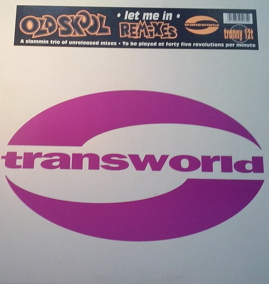 Old Skool - Let Me In (Remixes) | Transworld (tranny 12t) - main