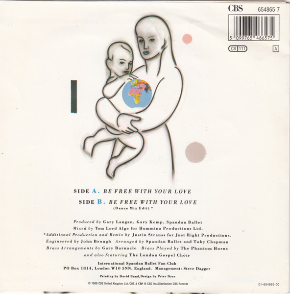 Spandau Ballet - Be Free With Your Love | CBS (654865 7) - 2 Spandau Ballet - Be Free With Your Love | CBS (654865 7) - 2