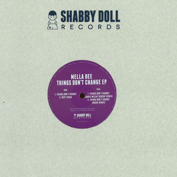 Mella Dee - Things Don't Change EP | Shabby Doll Records (SHB005)