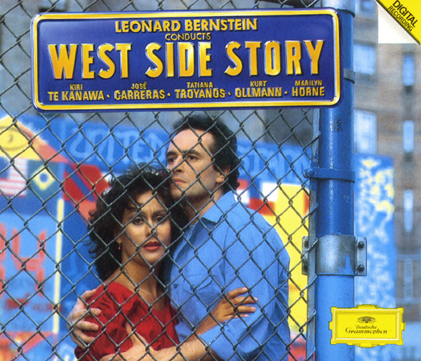 Leonard Bernstein , Kiri Te Kanawa , José Carreras , Tatiana Troyanos , Kurt Ollmann , Marilyn Horne - West Side Story | Deutsche Grammophon (415 253-2)