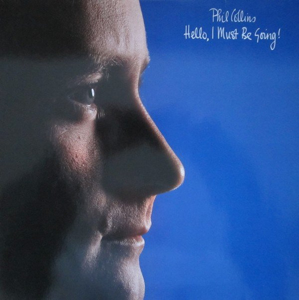 Phil Collins - Hello, I Must Be Going! | WEA (WEA U 99263)