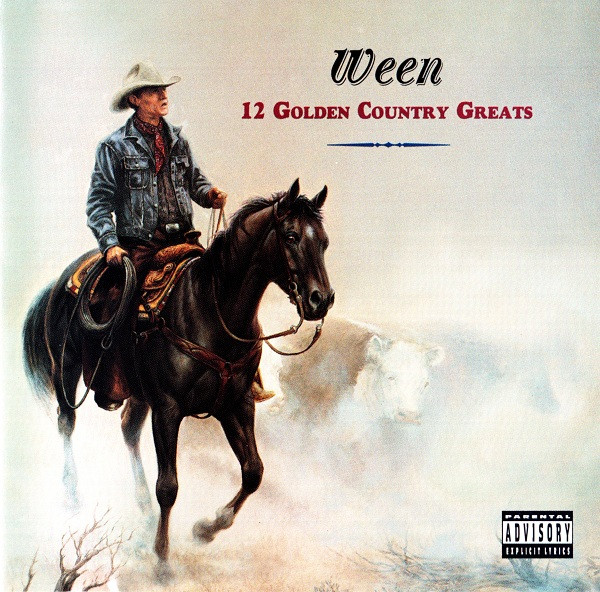 Ween - 12 Golden Country Greats | Elektra (61909-2)