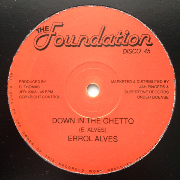 Erroll Alves - Down In The Ghetto / Sun Is Shining | The Foundation (JFR1230) - main