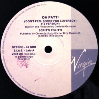 Scritti Politti - Oh Patti (Don't Feel Sorry For Loverboy) | Virgin (VINX 203) - 3