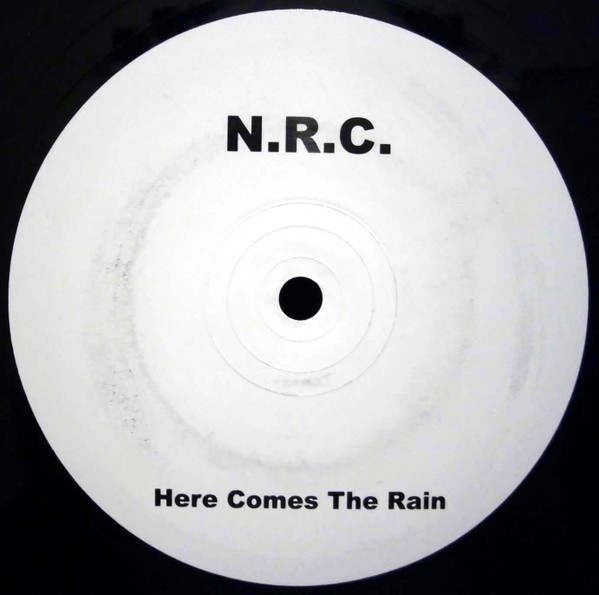 NRC - Here Comes The Rain | Not On Label (NRC 01) - main