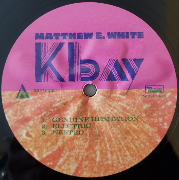 Matthew E. White - K Bay | Domino (WIGLP436) - 2 Matthew E. White - K Bay | Domino (WIGLP436) - 2