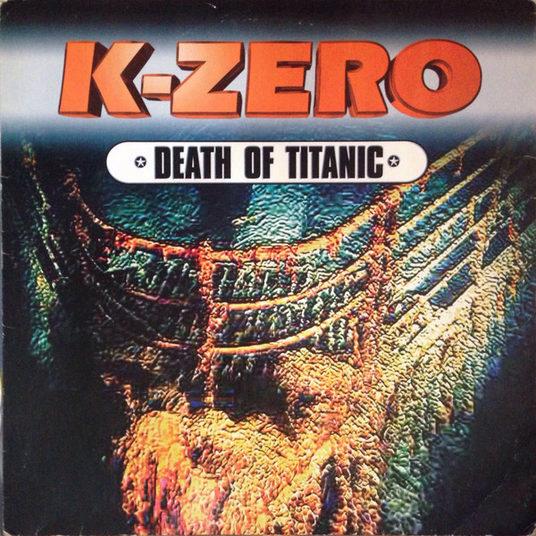 K-Zero - Death Of Titanic | DJ's At Work (NM5068MX)