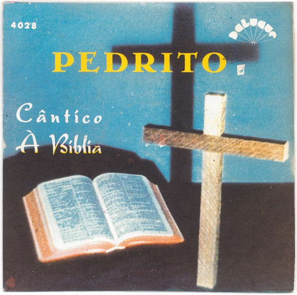 Pedrito - Cântico À Bíblia | Batuque (4028) - main