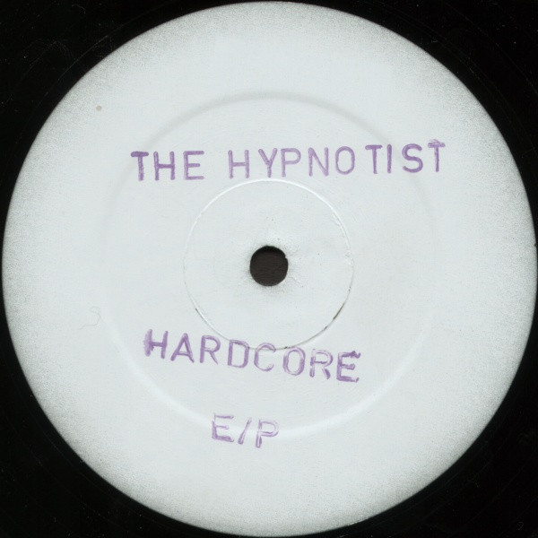 The Hypnotist - The Hardcore E.P. | Rising High Records (RSN 13) - 2 The Hypnotist - The Hardcore E.P. | Rising High Records (RSN 13) - 2