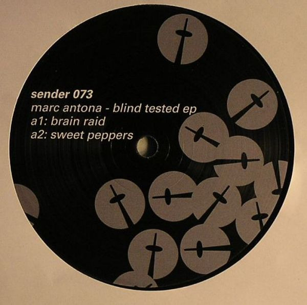 Marc Antona - Blind Tested EP | Sender Records (sender 073) - 2