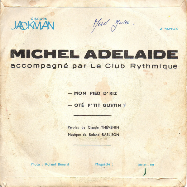 Michel Adélaïde - Mon Pied D'riz / Oté P'tit Gustin | Disques Jackman (J 40104) - 2 Michel Adélaïde - Mon Pied D'riz / Oté P'tit Gustin | Disques Jackman (J 40104) - 2