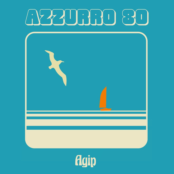 Azzurro 80 - Agip | Four Flies Records (FLIES4528R) - main