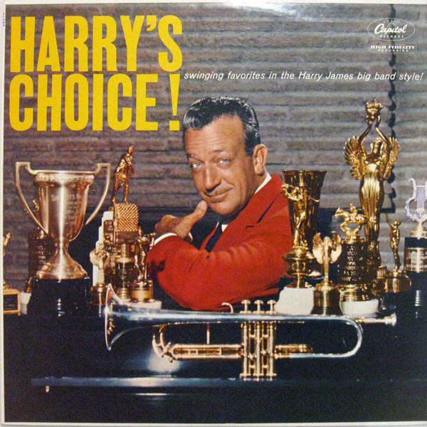 Harry James And His Orchestra - Harry's Choice! | Capitol Records (T1093) - main Harry James And His Orchestra - Harry's Choice! | Capitol Records (T1093) - main