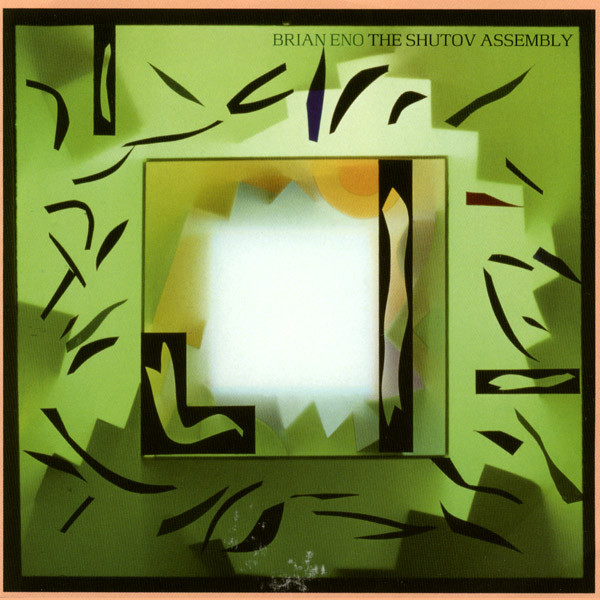Brian Eno - The Shutov Assembly | All Saints Records (HNCD1478ADV)
