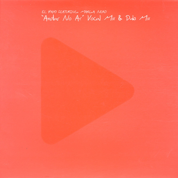 El Payo Featuring Marga Nero - Andar No Ar (Vocal Mix & Dub Mix) | Most Records (MOST 004) - main