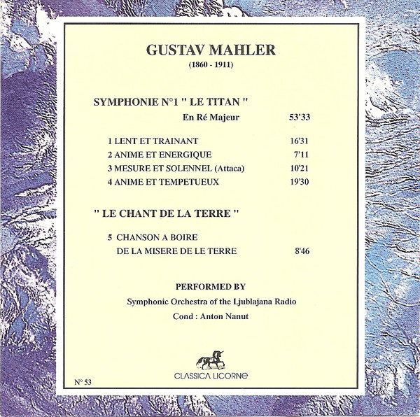 Gustav Mahler - Symphonie N° 1 "Le Titan" & "Le Chant De La Terre" | Classica Licorne (735 431) - 2