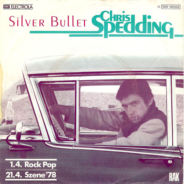 Chris Spedding - Silver Bullet | RAK (1C 006-60 533)