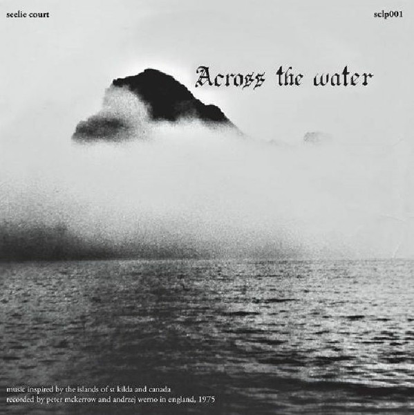 Across The Water - Across The Water | Seelie Court (SCLP 001) - main