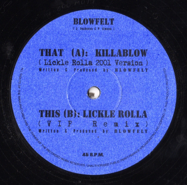 Blowfelt - Killablow / Lickle Rolla | Blowfelt (BLOW 002)