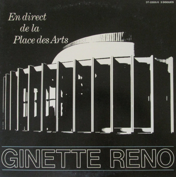 Ginette Reno - En Direct De La Place Des Arts | Disques Total (DT-22005) - main Ginette Reno - En Direct De La Place Des Arts | Disques Total (DT-22005) - main