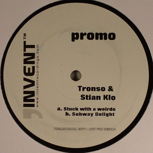 Tronso & Stian Klo - Stuck With A Weirdo / Subway Delight | Invent Recordings (INVENT 010)