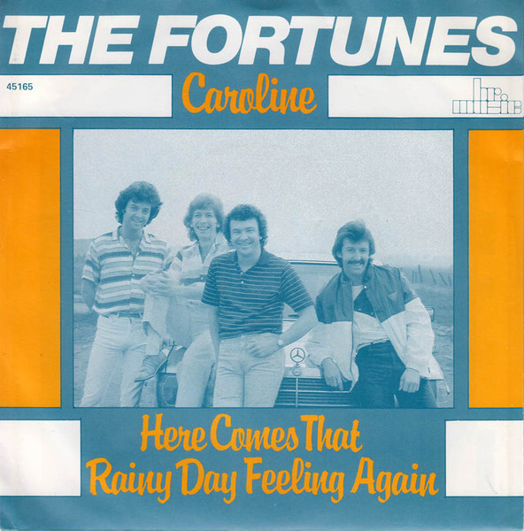 The Fortunes - Caroline / Here Comes That Rainy Day Feeling Again | BR Music (45165)