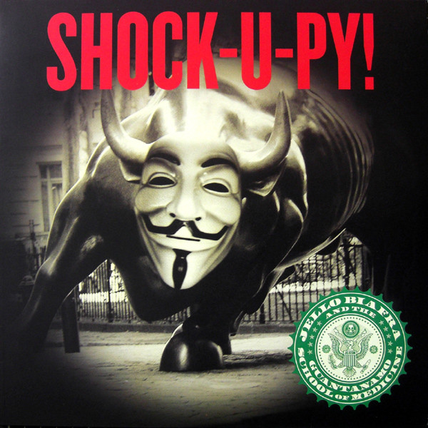 Jello Biafra And The Guantanamo School Of Medicine - Shock-U-Py! | Alternative Tentacles (VIRUS 446) - main Jello Biafra And The Guantanamo School Of Medicine - Shock-U-Py! | Alternative Tentacles (VIRUS 446) - main