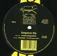 Emperor Sly - FreedomRightNow / Freedom | Zip Dog Records (ZD15)