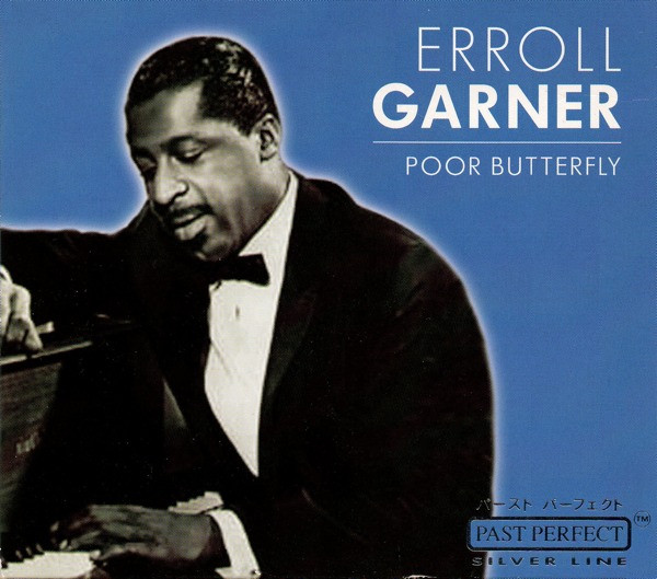 Erroll Garner - Poor Butterfly | Past Perfect Silver Line (220337-203)