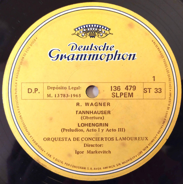 Richard Wagner – Orchestre Des Concerts Lamoureux , Igor Markevitch , Symphonie-Orchester Des Bayerischen Rundfunks , Eugen Jochum - Tannhäuser • Lohengrin • Parsifal | Deutsche Grammophon (136 479 SLPEM)