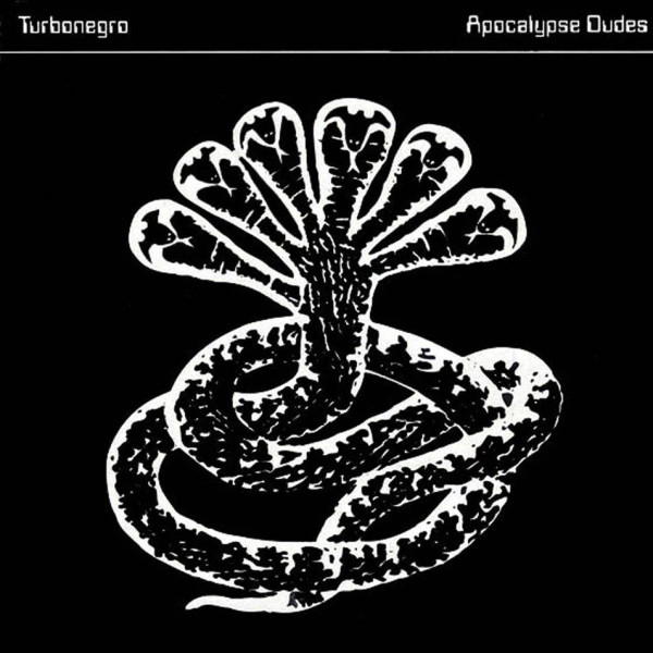 Turbonegro - Apocalypse Dudes | Indie Recordings (INDIE262LP)