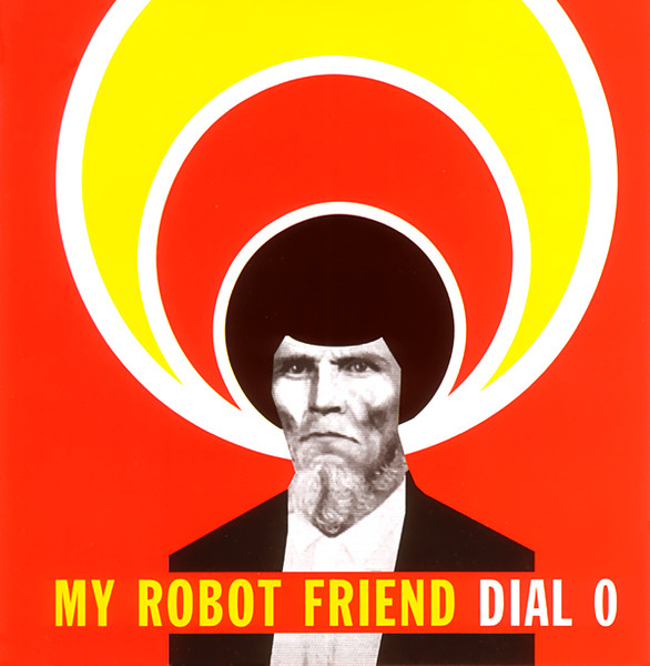 My Robot Friend - Dial 0 | Soma Quality Recordings (SOMA CD048)